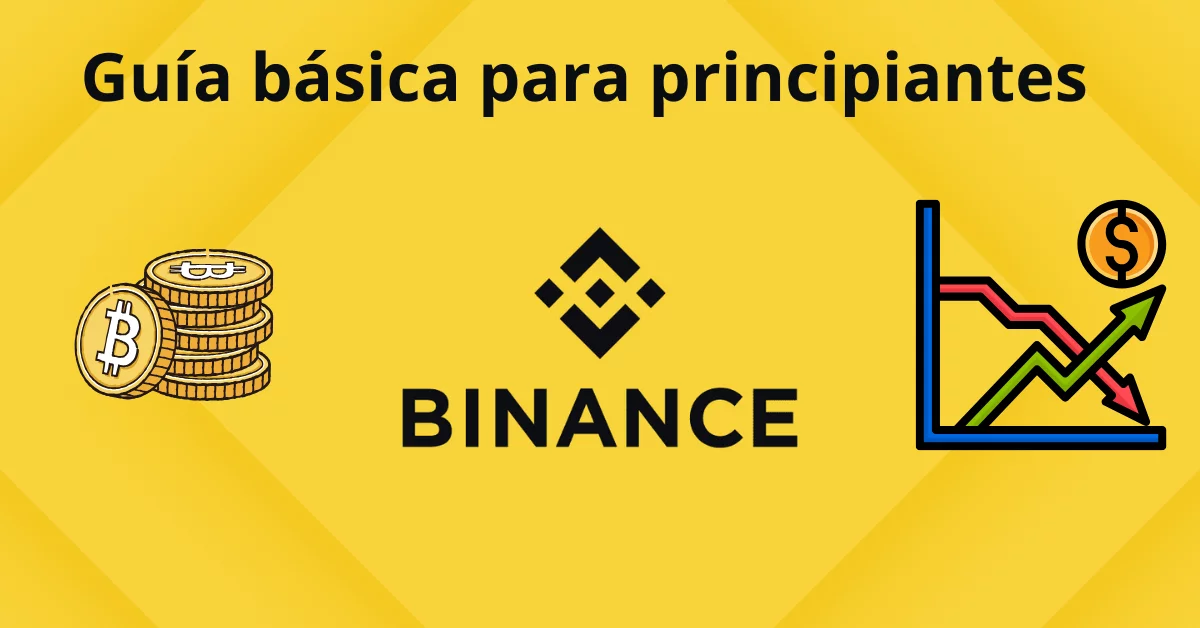 Qué es Binance y cómo funciona: la guía básica para principiantes