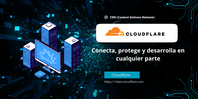 Cloudflare: Qué es, cómo funciona y por qué deberías usarlo en tu sitio web